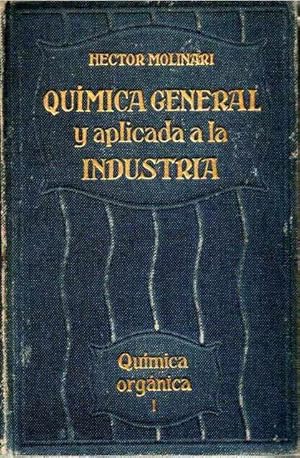 Bild des Verkufers fr Qumica general y aplicada a la industria. Qumica orgnica tomos I y II zum Verkauf von SOSTIENE PEREIRA