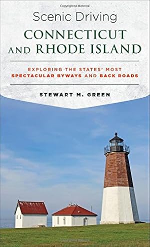 Seller image for Scenic Driving Connecticut and Rhode Island: Exploring the States' Most Spectacular Byways and Back Roads by Green, Stewart M. [Paperback ] for sale by booksXpress