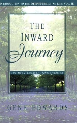 Seller image for The Inward Journey (Introduction to the Deeper Christian Life) by Gene Edwards [Paperback ] for sale by booksXpress