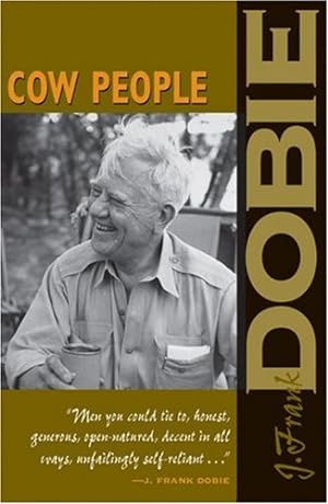 Bild des Verkufers fr Cow People (J. Frank Dobie Paperback Library) by Dobie, J. Frank [Paperback ] zum Verkauf von booksXpress