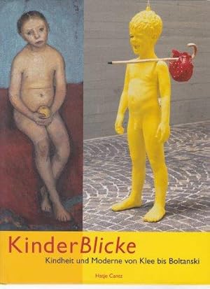 Imagen del vendedor de KinderBlicke. Kindheit und Moderne von Klee bis Boltanski. a la venta por Antiquariat am Flughafen