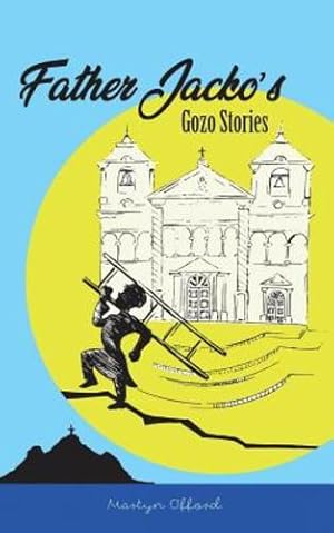 Imagen del vendedor de Father Jacko's Gozo Stories by Offord, Martyn [Paperback ] a la venta por booksXpress