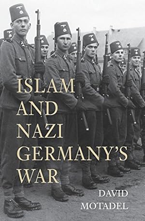 Imagen del vendedor de Islam and Nazi Germany's War by Motadel, David [Paperback ] a la venta por booksXpress