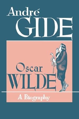 Seller image for Oscar Wilde: A Biography by Gide, André [Paperback ] for sale by booksXpress