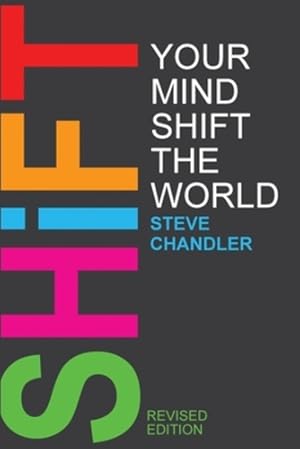 Bild des Verkufers fr Shift Your Mind Shift The World [Soft Cover ] zum Verkauf von booksXpress