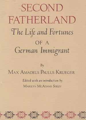 Bild des Verkufers fr Second Fatherland: The Life and Fortunes of a German Immigrant (Centennial Series of the Association of Former Students, Texas A&M University) [Soft Cover ] zum Verkauf von booksXpress