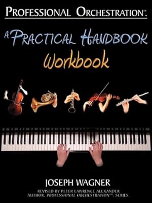 Immagine del venditore per Professional Orchestration: A Practical Handbook - Workbook by Wagner, Joseph [Paperback ] venduto da booksXpress