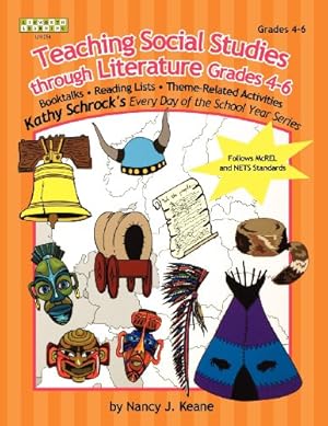 Seller image for Teaching Social Studies Through Literature, Grades 4-6 (Kathy Schrock's Every Day of the School Year) [Soft Cover ] for sale by booksXpress