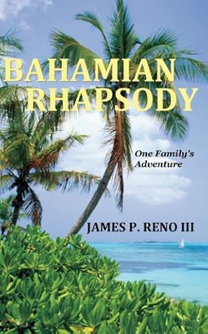 Seller image for Bahamian Rhapsody by James P. Reno III [Paperback ] for sale by booksXpress