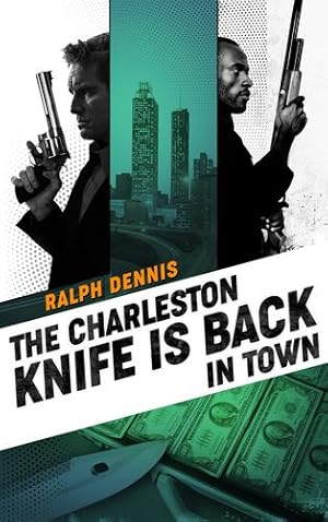 Imagen del vendedor de The Charleston Knife is Back in Town (Hardman) (Volume 2) by Dennis, Ralph [Paperback ] a la venta por booksXpress