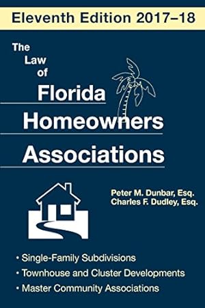 Seller image for The Law of Florida Homeowners Association by Dudley, Charles F., Dunbar, Peter M. [Paperback ] for sale by booksXpress