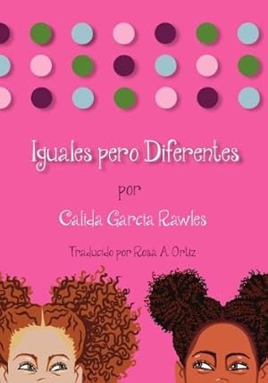 Bild des Verkufers fr Iguales Pero Diferentes (Spanish Edition) by Garcia Rawles, Calida [Paperback ] zum Verkauf von booksXpress