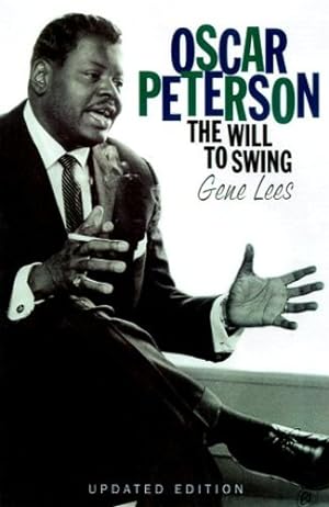 Immagine del venditore per Oscar Peterson: The Will to Swing by Lees, Gene [Paperback ] venduto da booksXpress