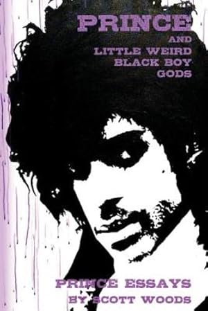 Bild des Verkufers fr Prince and Little Weird Black Boy Gods by Woods, Scott [Paperback ] zum Verkauf von booksXpress