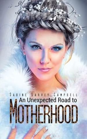 Seller image for An Unexpected Road to Motherhood [Soft Cover ] for sale by booksXpress
