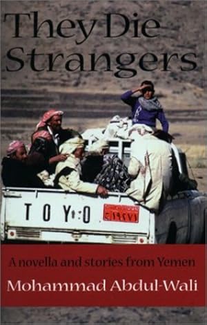 Seller image for They Die Strangers (Modern Middle East Literatures in Translation Series) by Abdul-Wali, Mohammad [Paperback ] for sale by booksXpress