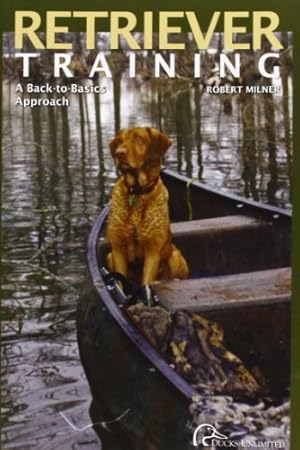 Seller image for Retriever Training: A Back-To-Basics Approach [Soft Cover ] for sale by booksXpress