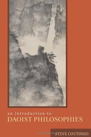 Image du vendeur pour An Introduction to Daoist Philosophies by Coutinho, Steve [Paperback ] mis en vente par booksXpress