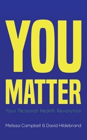 Imagen del vendedor de You Matter by Melissa Campbell, David Hildebrand [Paperback ] a la venta por booksXpress