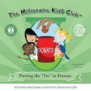Seller image for The Millionaire Kids Club: Putting the Do in Donate [Soft Cover ] for sale by booksXpress