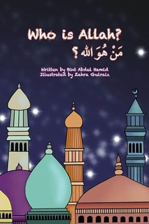 Seller image for Who is Allah (Who is Your Rabb?) by Hamid, Bint Abdul [Paperback ] for sale by booksXpress