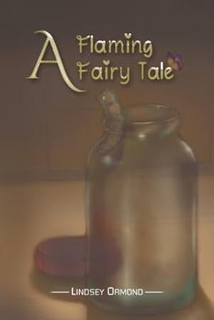 Image du vendeur pour A Flaming Fairy Tale by Lindsey Ormond [Paperback ] mis en vente par booksXpress
