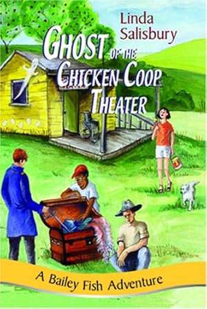 Seller image for Ghost of the Chicken Coop Theater (Bailey Fish Adventures) [Soft Cover ] for sale by booksXpress
