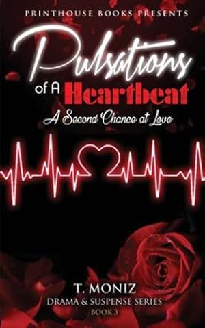 Image du vendeur pour Pulsations of a Heartbeat: A second chance at love (Book 3) by Moniz, T [Paperback ] mis en vente par booksXpress