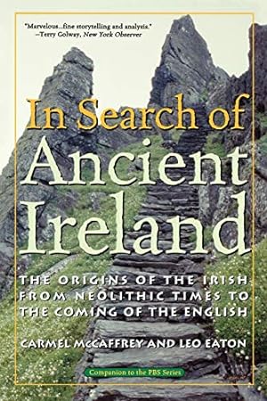 Seller image for In Search of Ancient Ireland: The Origins of the Irish from Neolithic Times to the Coming of the English [Soft Cover ] for sale by booksXpress