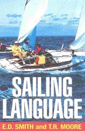Seller image for Sailing Language by Smith, Elliott Dunlap, Moore, Thomas R. [Paperback ] for sale by booksXpress