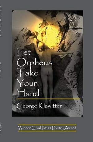 Bild des Verkufers fr Let Orpheus Take Your Hand [Soft Cover ] zum Verkauf von booksXpress