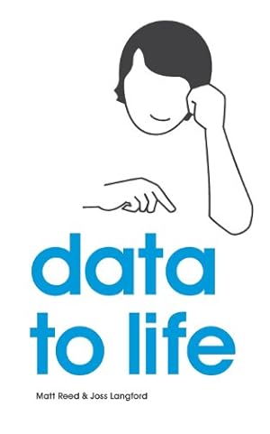 Seller image for Data to Life by Langford, Joss, Reed, Matt [Paperback ] for sale by booksXpress