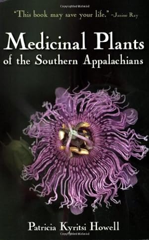 Immagine del venditore per Medicinal Plants of the Southern Appalachians by Howell, Patricia Kyritsi [Paperback ] venduto da booksXpress