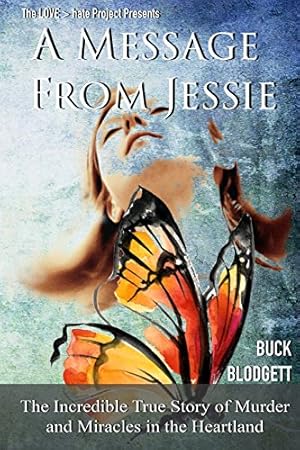 Seller image for A Message from Jessie: The Incredible True Story of Murder and Miracles in the Heartland by Blodgett, Buck [Paperback ] for sale by booksXpress