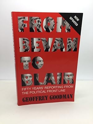 Seller image for FROM BEVAN TO BLAIR: FIFTY YEARS' REPORTING FROM THE POLITICAL FRONT LINE for sale by Any Amount of Books