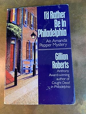 Seller image for I'd Rather Be in Philadelphia for sale by Bear Street Books and Records