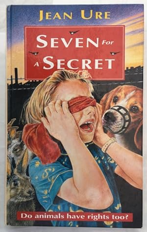 Seven for A Secret (Do Animals Have Rights Too)