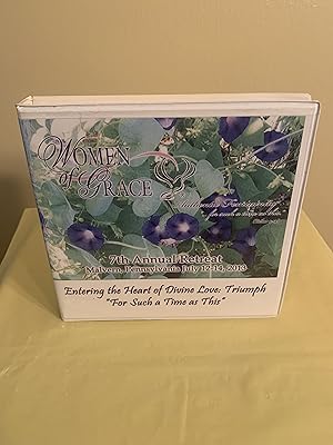 Seller image for Women of Grace: 7th Annual Rereat: Malvern, Pennsylvania July 12-14, 2013; Entering the Heart of Divine Love: Triumph "For Such a Time as This" [10 CD Set] for sale by Vero Beach Books