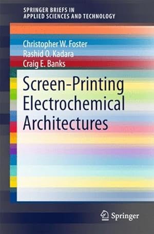 Seller image for Screen-Printing Electrochemical Architectures for sale by GreatBookPrices
