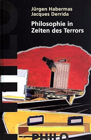 Philosophie in Zeiten des Terrors - Zwei Gespräche, geführt, eingeleitet und kommentiert von Giov...