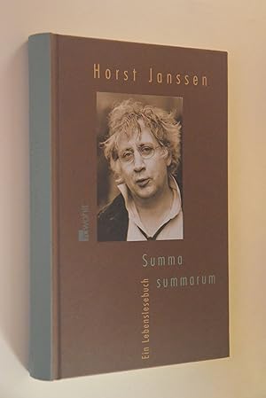 Summa summarum: ein Lebenslesebuch. Horst Janssen. Hrsg. von Gesche Tietjens