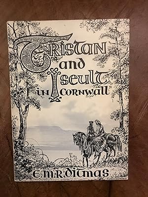 Seller image for Tristan and Iseult in Cornwall: The Twelfth-Century Romance by Beroul Re-told From the Norman French for sale by Three Geese in Flight Celtic Books
