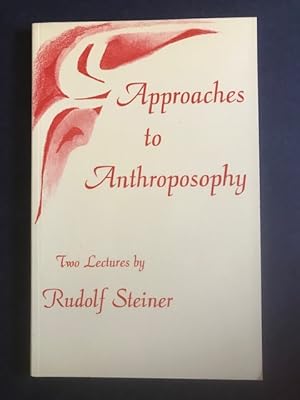 Seller image for Approaches to Anthroposophy: Human Life from the Perspective of Spiritual Science for sale by BookEnds Bookstore & Curiosities