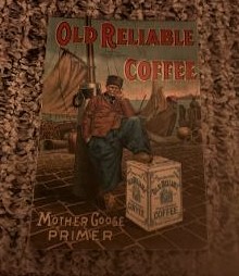 Seller image for Old Reliable Coffee Mother Goose Primer for sale by Henry E. Lehrich