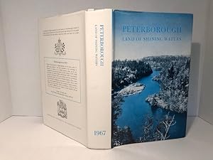 Imagen del vendedor de Peterborough: Land of the Shining Waters: An Anthology a la venta por Reeve & Clarke Books (ABAC / ILAB)