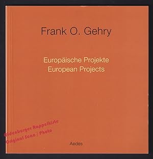 Seller image for Frank O. Gehry: Europische Projekte; Katalog zur Ausstellung 1994/ Exhibition catalogue Berlin Galerie Aedes - Feireiss, Kristin (Hrsg) for sale by Oldenburger Rappelkiste
