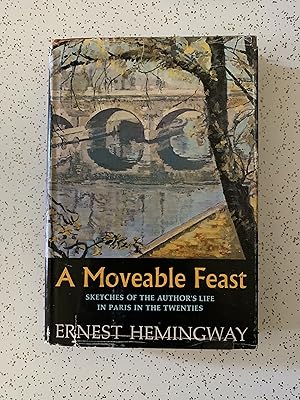 a moveable feast by ernest hemingway a moveable feast by ernest hemingway