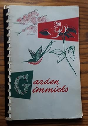 Seller image for Garden Gimmicks for sale by Grandma Betty's Books
