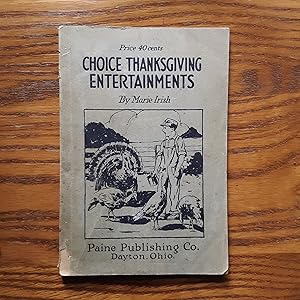 Seller image for Choice Thanksgiving Entertainments for sale by Grandma Betty's Books