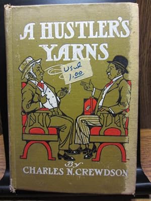 A HUSTLER'S YARNS